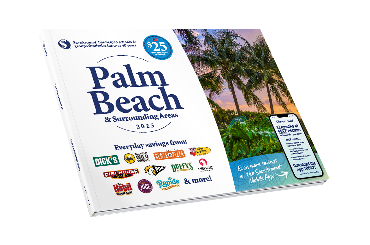 2025 Palm Beach & Surrounding Areas SaveAround® Coupon Book